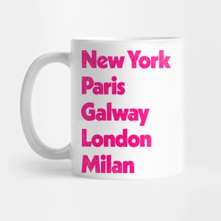 New York - Paris - Galway - London - Milan Mug